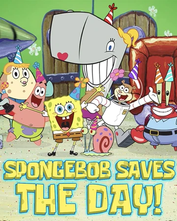 Spongebob Saves The Day Encyclopedia Spongebobia Fandom