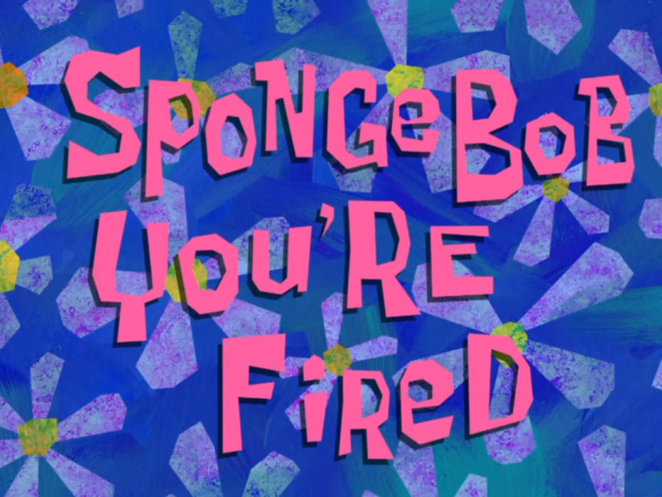 スポンジ ボブ クビになる Spongebob Wiki Fandom スポンジ ボブ クビになる Spongebob Wiki Fandom
