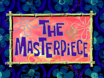 The Masterpiece title card