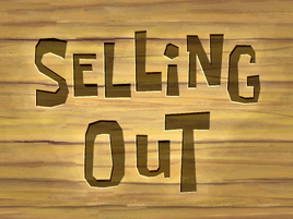 Selling Out title card