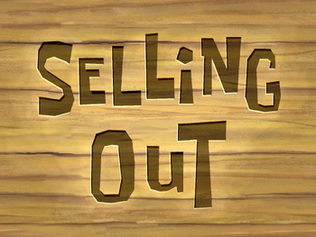Selling Out title card