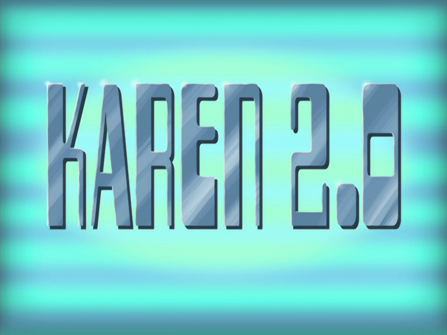 SpongeBob SquarePants Karen 2.0/InSpongeiac (TV Episode 2012