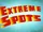 Extreme Spots/transcript