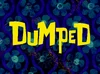 Dumped title card