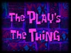The Play's the Thing title card