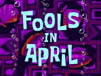 Fools in April title card