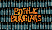 Bottle Burglars