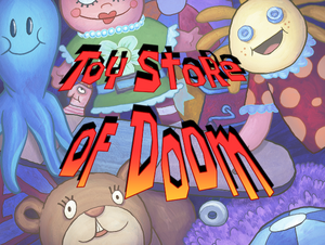 Toy Store of Doom title card