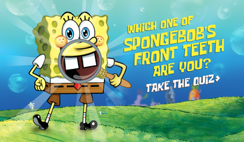 Which One of SpongeBob's Front Teeth Are You?