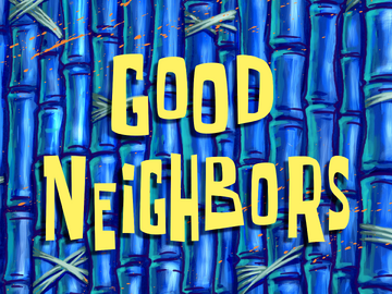 Good neighbors sale