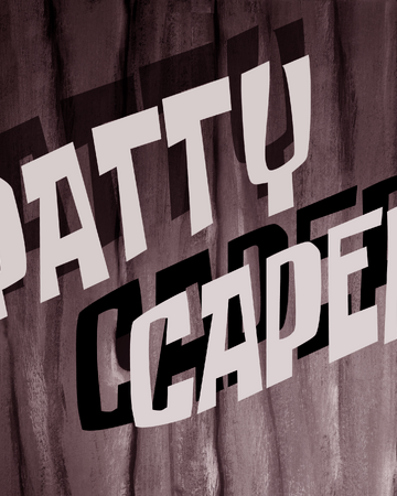 Patty Caper Encyclopedia Spongebobia Fandom