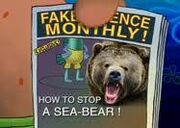 Fake Science Monthly, "How to stop a sea bear."