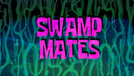Swamp Mates title card