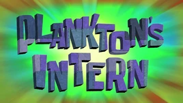 Plankton's Intern