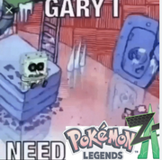 Gary I Need Pokemon Legends ZA
