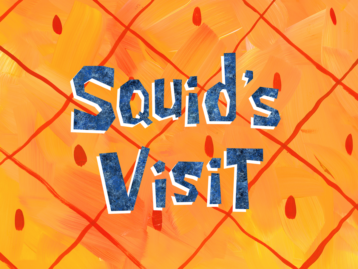 squid's visit transcript