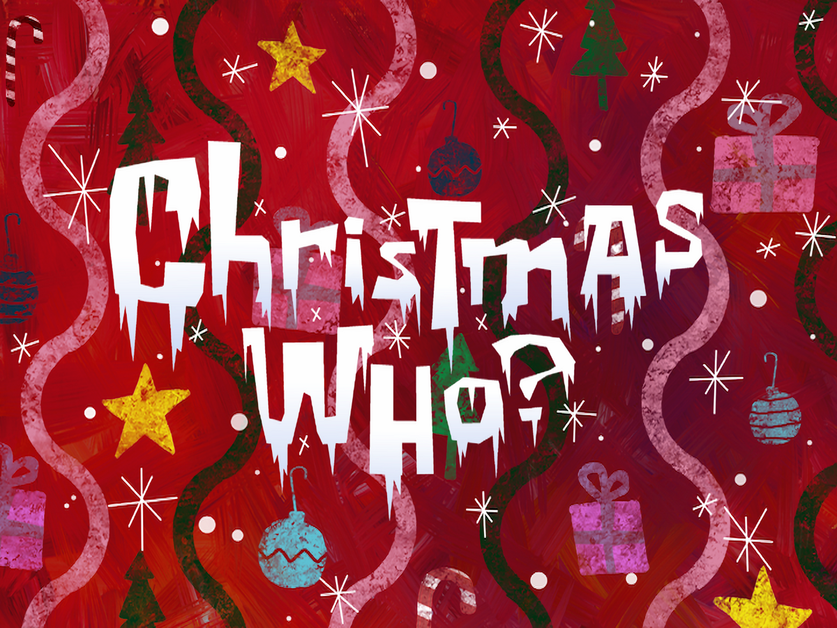 https://static.wikia.nocookie.net/spongebob/images/7/76/Christmas_Who%3F_title_card.png/revision/latest/scale-to-width-down/1200?cb=20230308091956