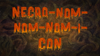 Necro-Nom-Nom-Nom-I-Con title card