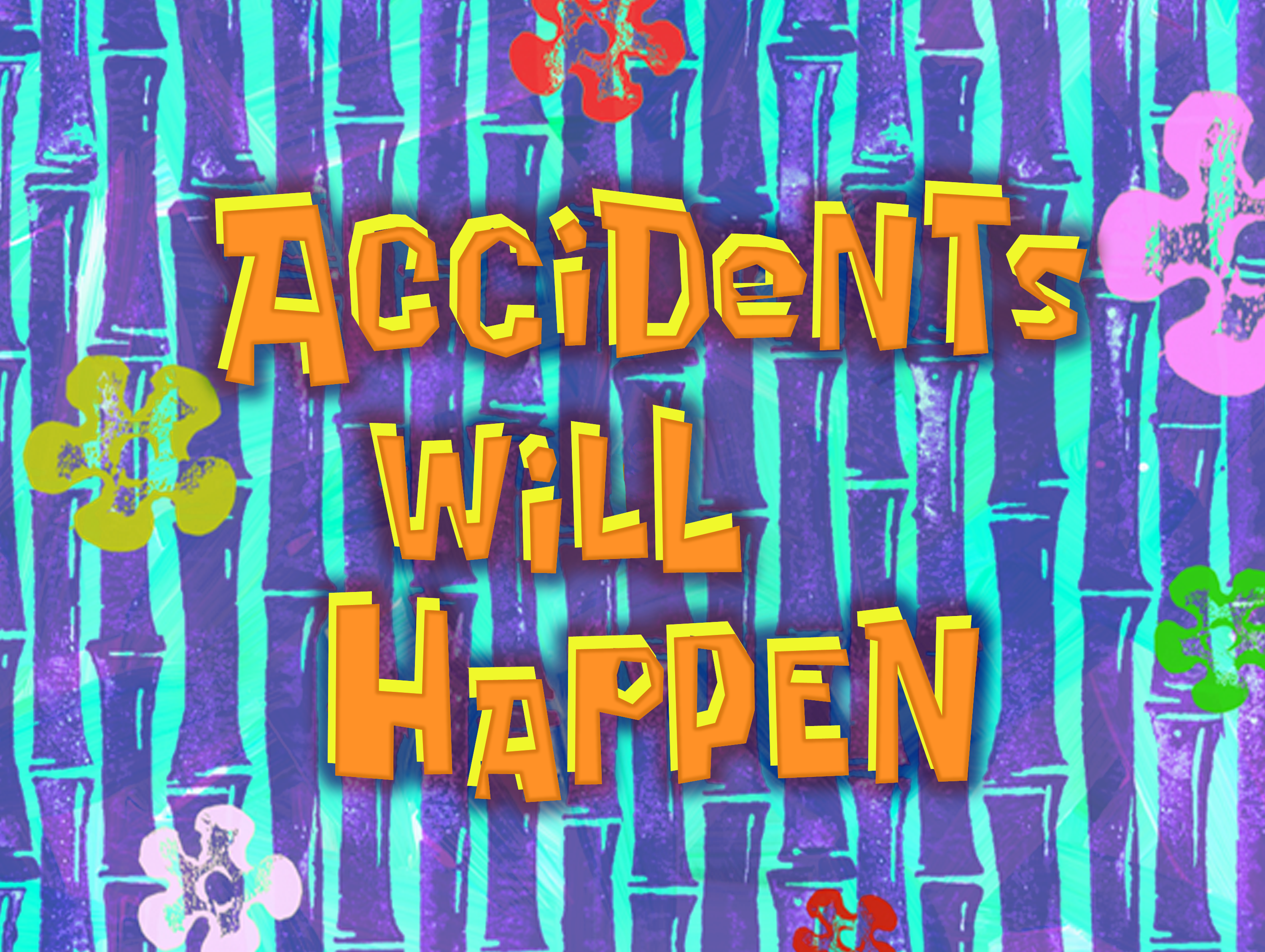 Accidents Will Happen | Encyclopedia SpongeBobia | Fandom