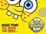 The SpongeBob SquarePants Movie - Music from the Movie and More...