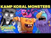 Every MONSTER in Kamp Koral! 😈👹🐉😮 - SpongeBob