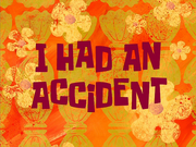 I Had an Accident title card