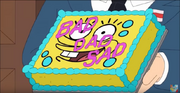 A SpongeBob cake in American Dad! that said "Bad Dad Sad"