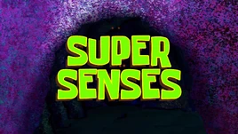 Super Senses title card