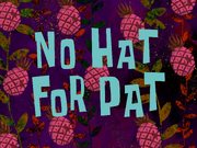 No Hat for Pat title card