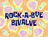 Rock-a-Bye Bivalve title card