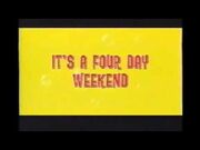 The SpongeBob SquarePants Movie “Four Day Weekend” TV Spot