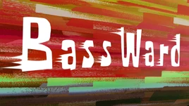 BassWard title card