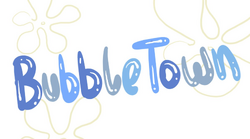 Bubble Town, Bubble Town Wiki