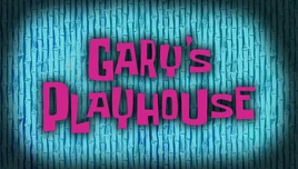 Gary's Playhouse title card