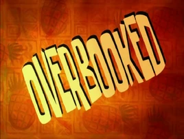 OVERBOOKED
