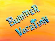 Bummer Vacation title card