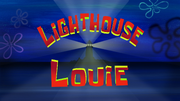 Lighthouse Louie