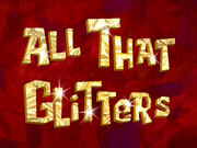 All That Glitters title card