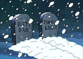 Dreckiger Dan & Spitzkopf Larry