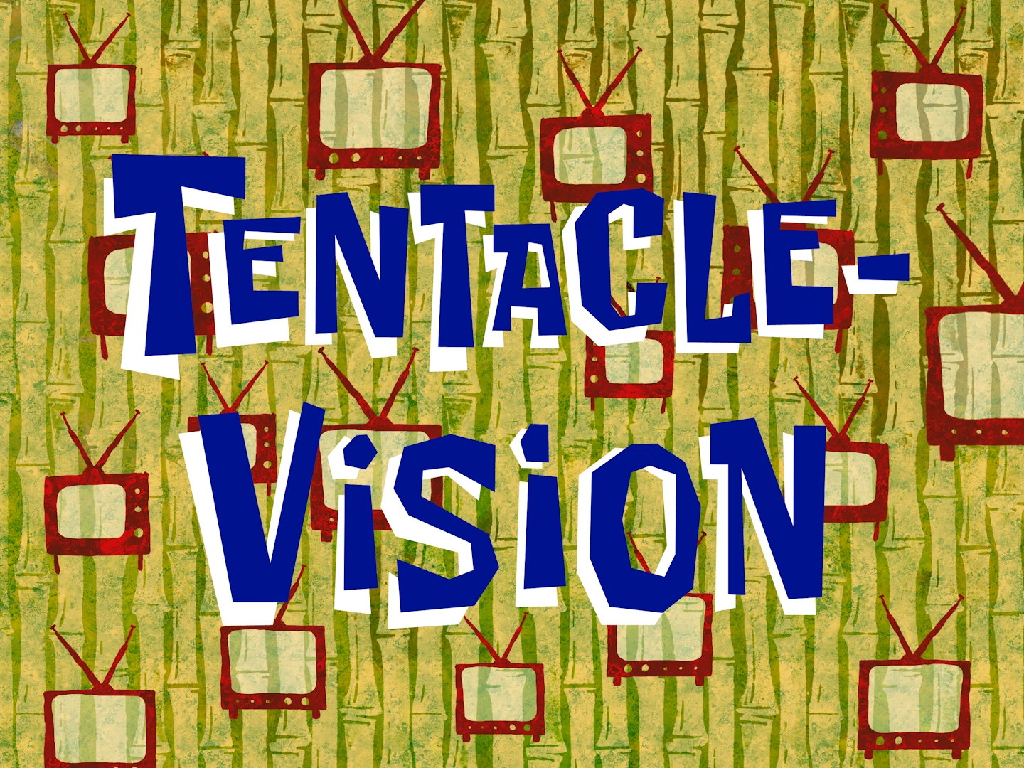 Tentacle Vision Encyclopedia Spongebobia Fandom