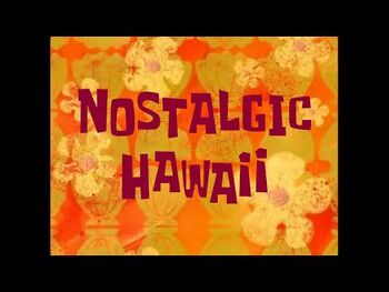 SpongeBob Music- Nostalgic Hawaii-2