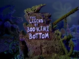 The Legend of Boo-Kini Bottom