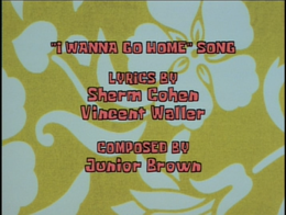 I Wanna Go Home song credits.png
