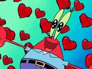 Mr. Krabs was dangerously in love with Mrs. Puff seen in Krusty Love.