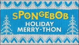 SpongeBob Holiday Merry-Thon