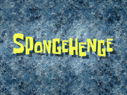 SpongeHenge title card