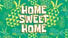 Home Sweet Home 007