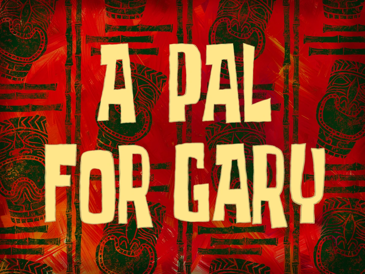 A Pal for Gary | Encyclopedia SpongeBobia | Fandom