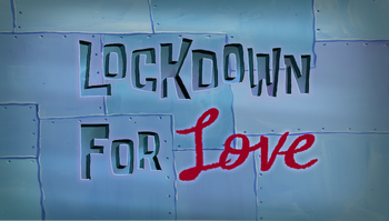 Lockdown for Love title card