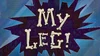 My Leg! title card